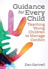 Guidance for Every Child - Daniel Gartrell - 9781605545387