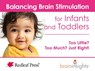 Balancing Brain Stimulation for Infants and Toddlers - Deborah McNells - 9781605546117