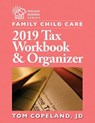 Family Child Care 2019 Tax Workbook & Organizer - COPELAND,  Tom - 9781605547046