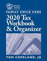 Family Child Care 2020 Tax Workbook and Organizer - COPELAND,  Tom - 9781605547343