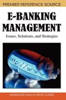 E-Banking Management - Mahmood Shah ; Steve Clarke - 9781605662527