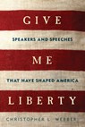 Give Me Liberty - Christopher L Webber - 9781605987125