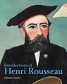 Recollections of Henri Rousseau - Wilhelm Uhde - 9781606065679