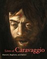 Lives of Caravaggio - MANCINI,  Giulio ; Baglione, Giovanni ; Bellori, Pietro - 9781606066225