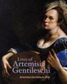LIVES OF ARTEMISIA GENTILESCHI - Artemisia Gentileschi ; Orazio Gentileschi ; Cristofano Bronzini - 9781606066638