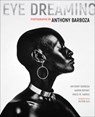 Eye Dreaming - Anthony Barboza ; Aaron Bryant ; Mazie M Harris - 9781606067833