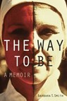 The Way to Be - Barbara T. Smith - 9781606068212