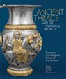 Thrace and the Classical World - Jeffrey Spier ; Timothy Potts ; Sara E. Cole - 9781606069400
