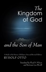Otto, R: Kingdom of God and the Son of Man - Rudolf Otto - 9781606087640