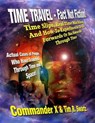 Time Travel - Fact Not Fiction: Time Slips, Real Time Machines, And How-To Experiments To Go Forwards Or Backwards Through Time - Tim R. Swartz - 9781606111352