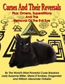 Curses And Their Reversals: Plus: Omens, Superstitions And The Removal Of The Evil Eye - Maria D' Andrea - 9781606111406