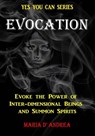 Evocation: Evoke the Power of Inter-dimensional Beings And Summon Spirits - Timothy Green Beckley - 9781606112144