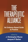 The Therapeutic Alliance - J. Christopher (Adelphi University; Mount Sinai Beth Israel Muran ; Jacques P. (Adelphi University Barber - 9781606238738