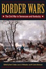 Border Wars - Kent T. Dollar ; Larry H. Whiteaker ; W. Calvin Dickinson - 9781606352410