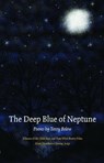 The Deep Blue of Neptune - Terry Belew - 9781606354988