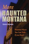 More Haunted Montana - Karen Stevens - 9781606390252