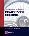 Centrifugal and Axial Compressor Control - Gregory McMillan - 9781606501733