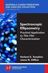 Spectroscopic Ellipsometry - Harland G. Tompkins ; James N. Hilfiker - 9781606507278