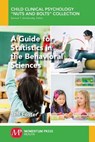 A Guide for Statistics in the Behavioral Sciences - Jeff Foster - 9781606508893