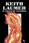 It Could Be Anything by Keith Laumer, Science Fiction, Adventure, Fantasy - Keith Laumer - 9781606643501