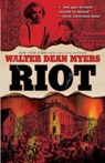 Riot - Walter Dean Myers - 9781606842096