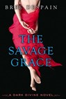 The Savage Grace - Bree Despain - 9781606842225