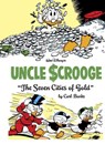 Barks, C: Walt Disney's Uncle Scrooge the Seven Cities of Go - Carl Barks - 9781606997956