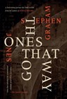 The Ones That Got Away - Stephen Graham Jones - 9781607012351
