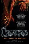 Creatures: Thirty Years of Monsters - John Langan ; Paul Tremblay - 9781607013198