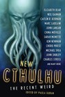 New Cthulhu: The Recent Weird - Paula Guran - 9781607013280