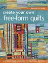 Create Your Own Free-Form Quilts-Print-On-Demand-Edition - Rayna Gillman - 9781607052500
