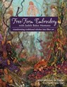 Free-Form Embroidery with Judith Baker Montano - Judith Baker Montano - 9781607055730