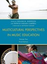 Multicultural Perspectives in Music Education - William M. Anderson ; Patricia Shehan Campbell - 9781607095439