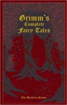 Grimm's Complete Fairy Tales - Jacob and Wilhelm Grimm - 9781607103134
