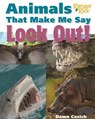 Animals That Make Me Say Look Out! (National Wildlife Federation) - Dawn Cusick - 9781607349655