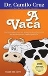 A Vaca - Dr. Camilo Cruz - 9781607383871