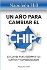 Un año para cambiar el chip - Napoleon Hill - 9781607387916