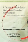 A Decade of Middle School Mathematics Curriculum Implementation - Margaret R. Meyer ; Cynthia W. Langrall - 9781607520122