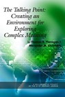 The Talking Point: Creating an Environment for Exploring Complex Meaning - FLANAGAN,  Thomas R. ; Christakis, Alexander N. - 9781607523611