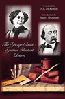 The George Sand-Gustave Flaubert Letters - George Sand and Gustave Flaubert - 9781607620495
