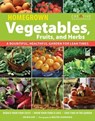 Homegrown Vegetables, Fruits & Herbs - Jim W. Wilson ; Walter Chandoha - 9781607654216