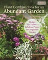 Plant Combinations for an Abundant Garden - David Squire ; Alan & Gill Bridgewater - 9781607656579