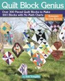 Quilt Block Genius, Expanded Second Edition - Sue Voegtlin - 9781607657552