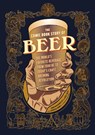 The Comic Book Story of Beer - Jonathan Hennessey ; Mike Smith ; Aaron McConnell - 9781607746355