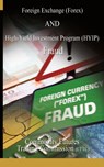 Foreign Exchange (Forex) and High-Yield Investment Program (Hyip), Fraud - Fu Commodity Futures Trading Commission ; Cftc ; Commodity Futures Trading Commission - 9781607960676
