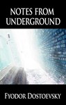 Notes from Underground - Fyodor Mikhailovich Dostoevsky - 9781607961253