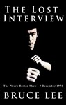 The Lost Interview - Bruce Lee - 9781607961451