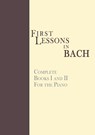 First Lessons in Bach, Complete - Johann Sebastian Bach - 9781607961871