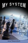 My System - Aron Nimzowitsch - 9781607964520