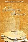 Letters from Mexico - Hernan Cortes - 9781607964919